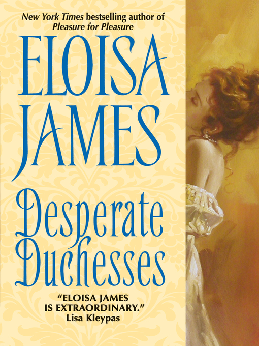 Title details for Desperate Duchesses by Eloisa James - Wait list